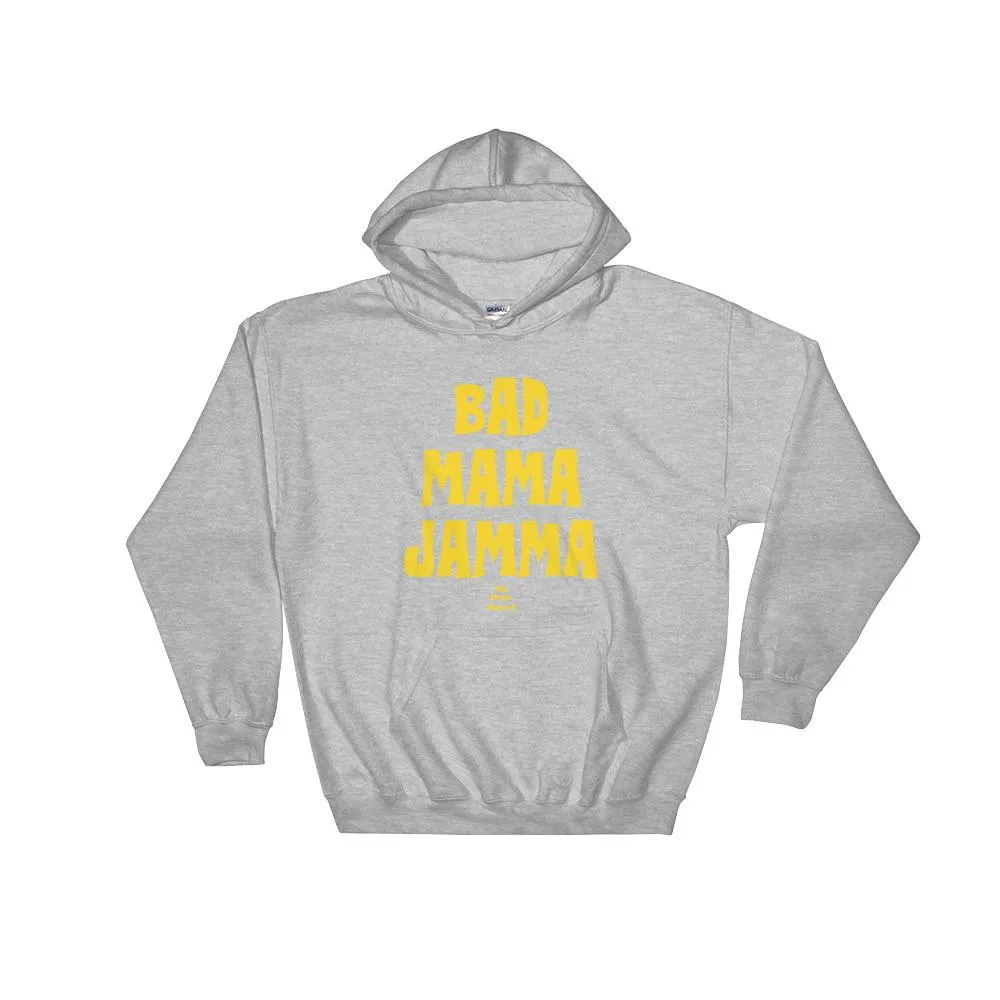 Bad Mama Jamma - Hoodie